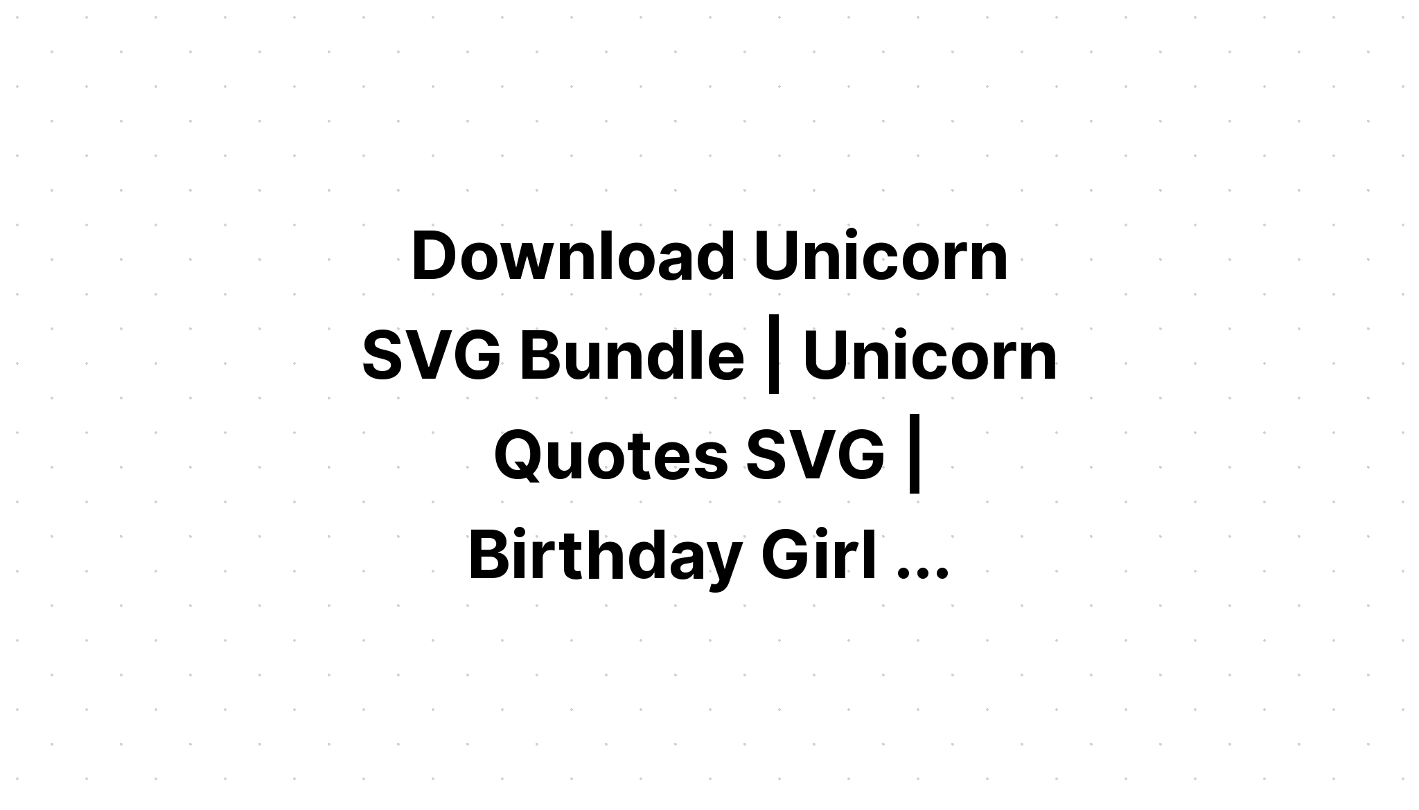 Download Holiday Unicorn Svg Bundle SVG File